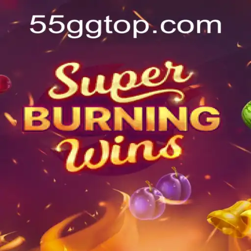 Descubra as Emoções de SuperBurningWins no 55GG.com